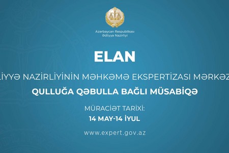 Ədliyyə Nazirliyinin Məhkəmə Ekspertizası Mərkəzinə qulluğa qəbulla bağlı müsabiqə elan edildi