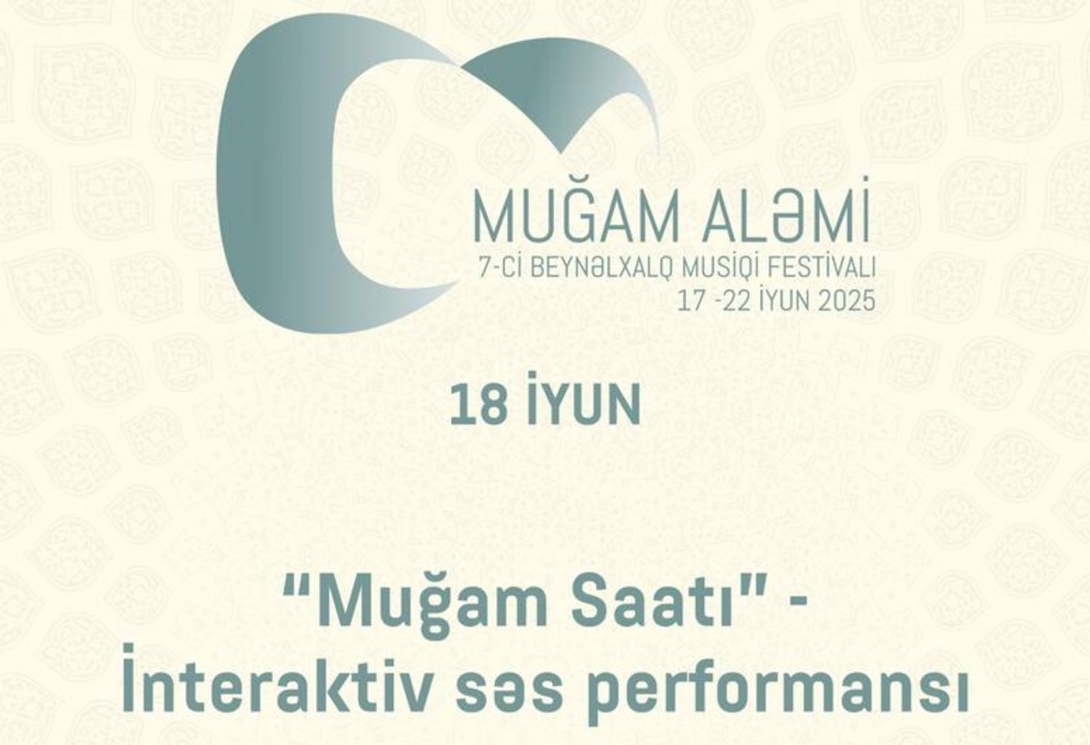 Bakıda muğamın interaktiv səs performansı baş tutacaq