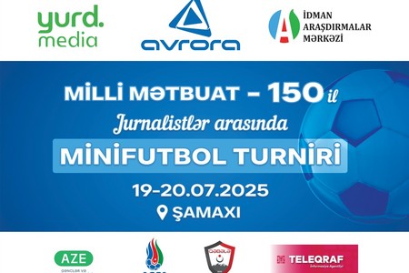 Bu gün Şamaxıda Milli Mətbuat - 150 turniri start götürəcək
