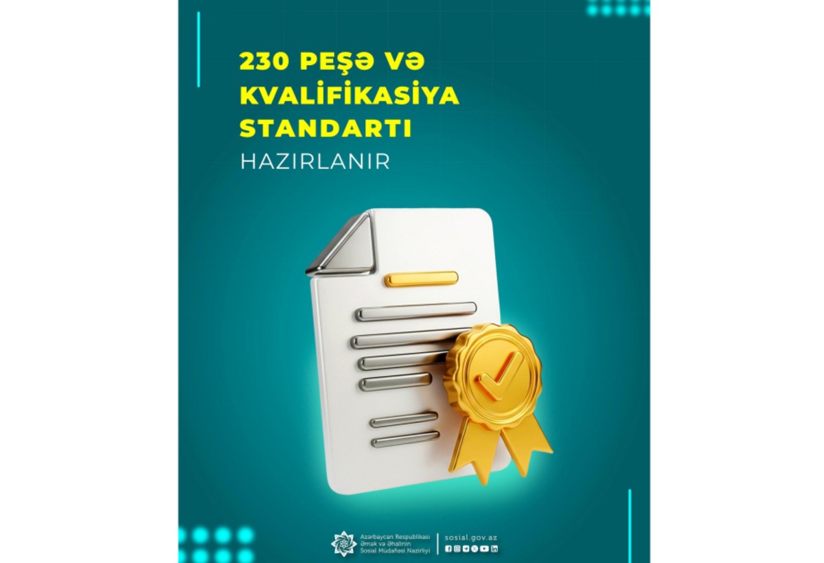İlin sonunadək 230 peşə və kvalifikasiya standartı təsdiqlənəcək