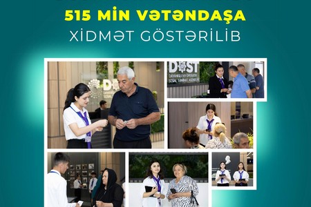 Yanvar-iyul aylarında DOST mərkəzlərində 515 min vətəndaşa xidmət göstərilib