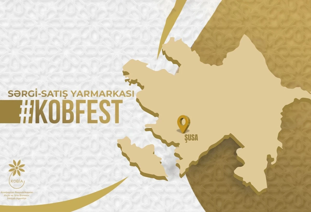 KOB Fest sərgi-satış yarmarkası bu dəfə Şuşada