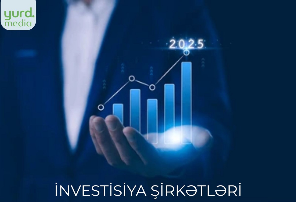 Azərbaycanın investisiya şirkətlərinin 2025-ci il YEKUNLARI və 2026-cı il HƏDƏFLƏRİ