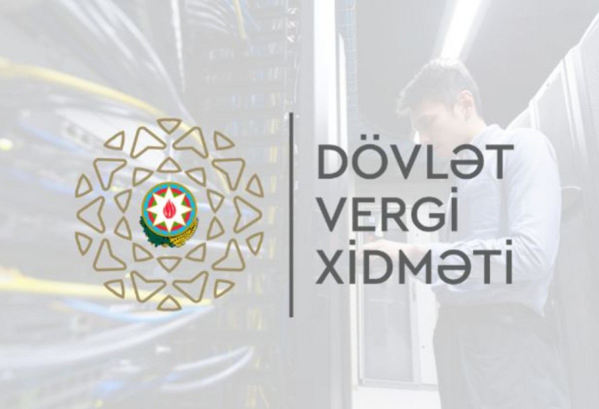 Dövlət Vergi Xidməti 2025-ci ildən “üzüağ çıxıb”