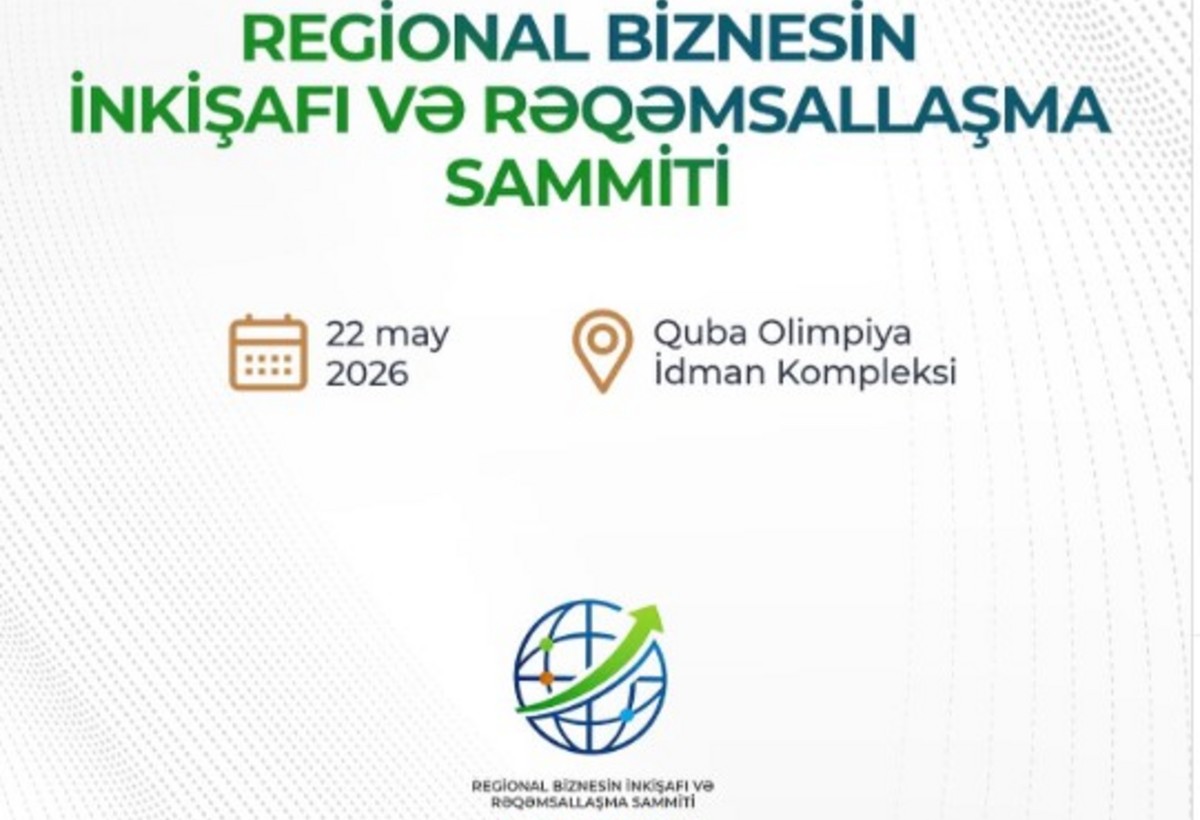 Qubada regionun biznes və rəqəmsal inkişafına həsr olunan sammit keçiriləcək