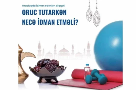 Oruc tutarkən necə idman etməli?