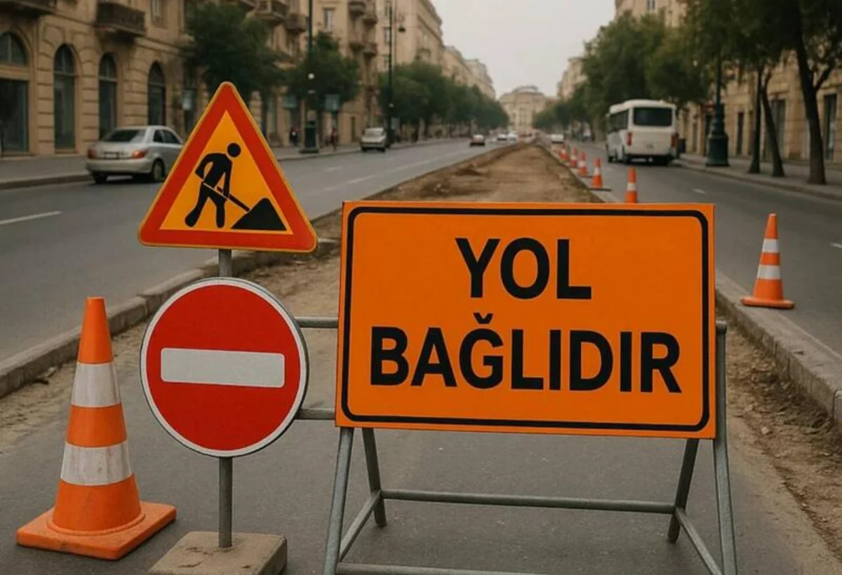 Bakıda 2 gecə bu yollar bağlı olacaq - SİYAHI
