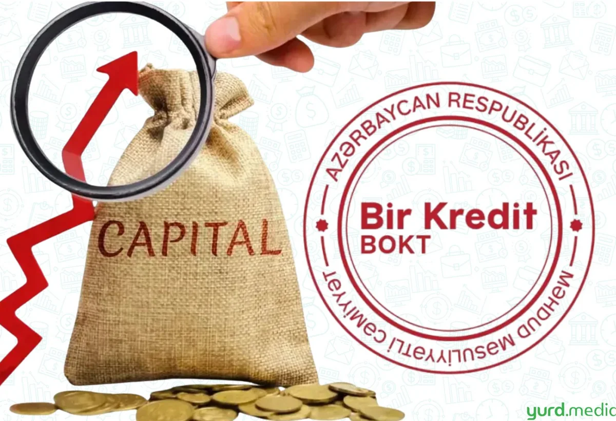 Kapital bankın BOKT-nun nizamnamə kapitalı 100 milyon manatı ötdü