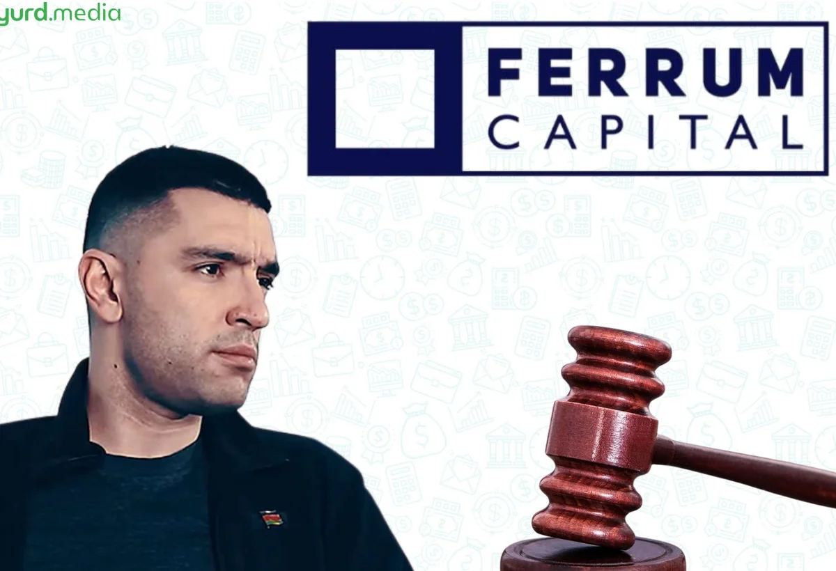 Qafar Dəmirçinin kiçik məbləği, böyük mübahisəsi: Ferrum Kapital yenidən məhkəmədə
