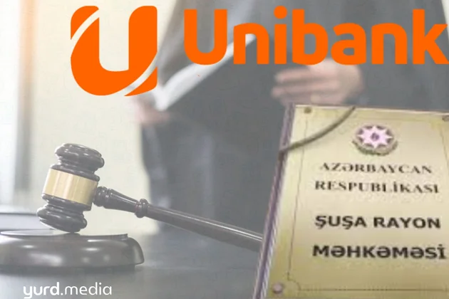 “Unibank” 28-29 faizlə verdiyi kreditlərə görə Şuşa Rayon Məhkəməsində