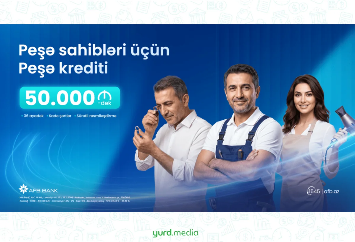 AFB Bank-dan peşə sahiblərinə yeni imkan – 50 000 AZN-dək “Peşə Krediti” ilə biznesinizi böyüdün!