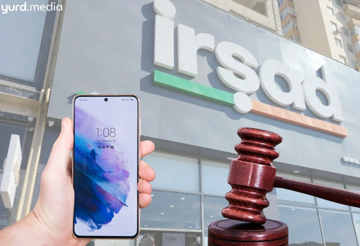 İrşad-Electronics”dən “Samsung” telefonu alan qadın MƏHKƏMƏDƏ