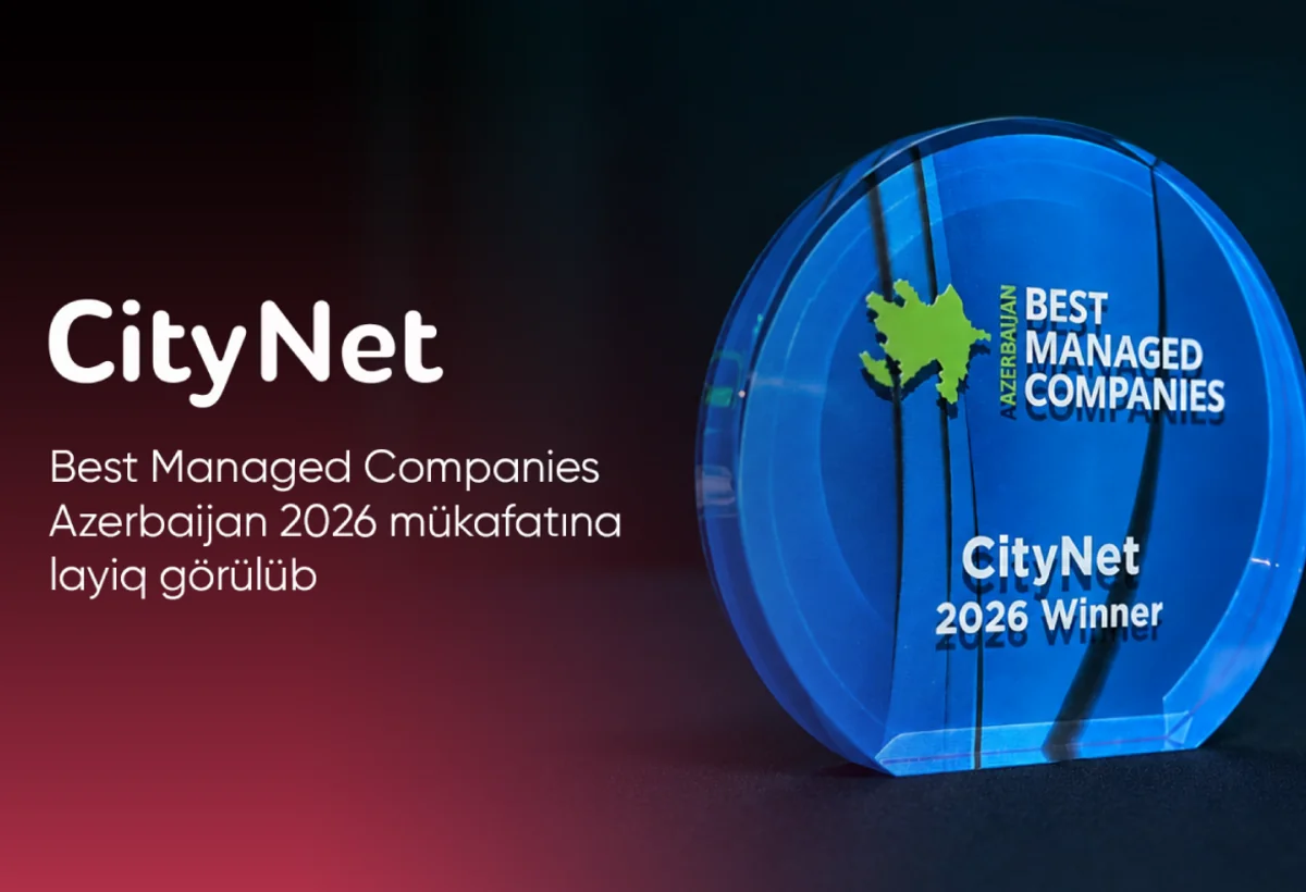 CityNet Best Managed Companies Azerbaijan 2026 mükafatına layiq görülüb