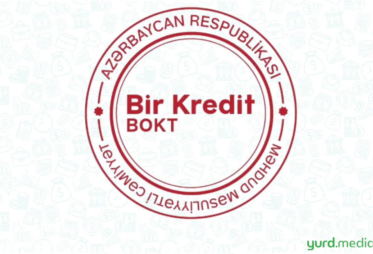 “Bir Kredit” BOKT-un payçı olduğu qurumlar açıqlanıb
