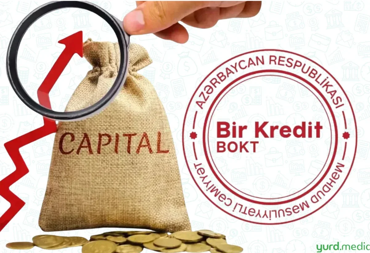“Kapital Bank”ın “Bir Kredit BOKT-na daha 2,5 milyon manat pul qoyuldu