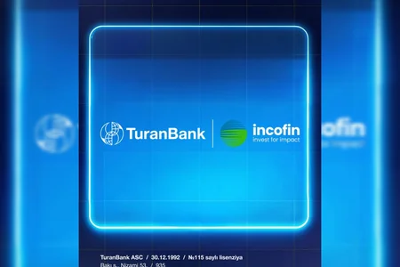 TuranBank biznesin maliyyələşdirilməsi məqsədilə beynəlxalq fondlardan yerli valyutada vəsait cəlb edib