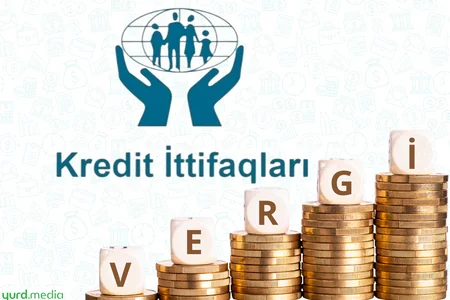 Azərbaycanda hər 3 kredit ittifaqından birinin vergi borcu yaranıb
