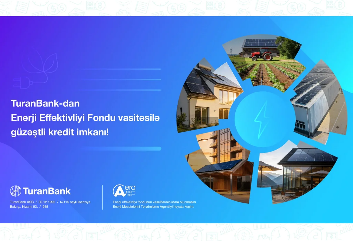 TuranBank Enerji Effektivliyi Fondu vasitəsilə güzəştli kreditlərin verilməsinə başladı