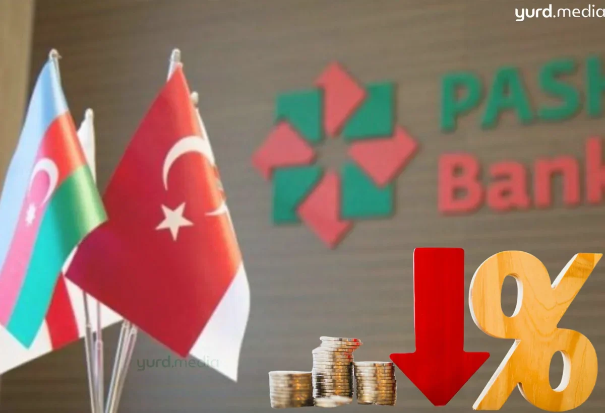 “PAŞA Bank”ın Türkiyə bazarında mənfəəti 30%-dən çox azalıb