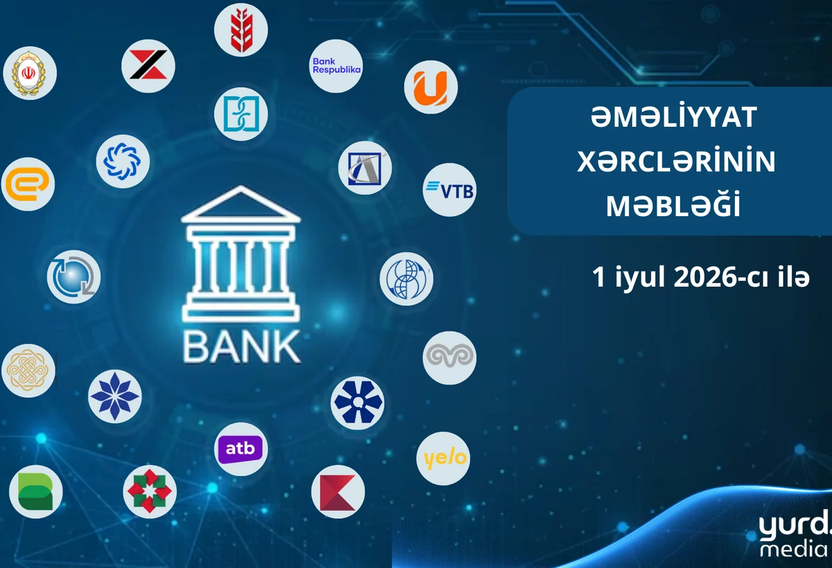 Bankların əməliyyat xərcləri nə qədər artıb? - CƏDVƏL