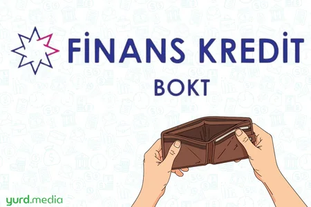 “Finans Kredit” BOKT-a 500 min manat pul lazımdır