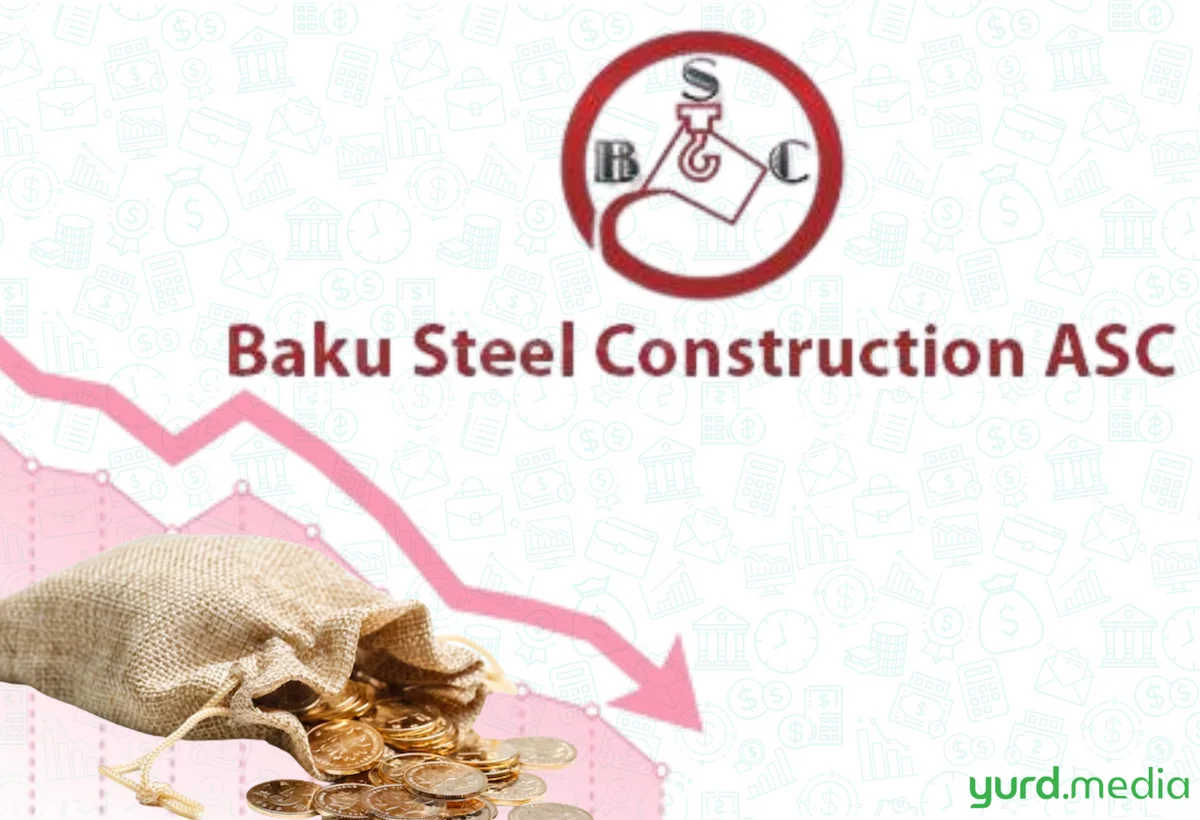 “Baku Steel Construction” ötən il 27 min manat zərər edib