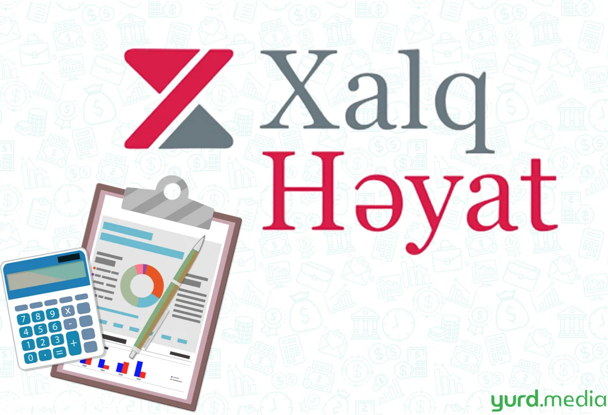 Xalq Həyat Sığorta I yarımilin maliyyə hesabatını verib