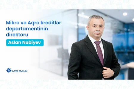 AFB Bankın Departament direktoru: “Məqsədimiz sahibkarın inkişaf yolunda strateji tərəfdaşına çevrilməkdir”