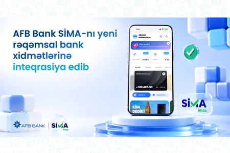 AFB Bank SİMA İmzanı yeni rəqəmsal bank xidmətlərinə inteqrasiya edib