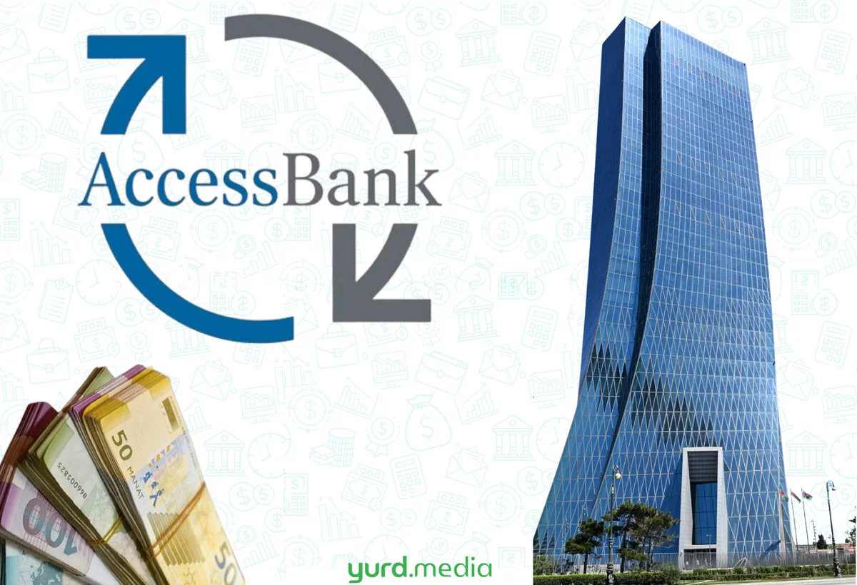 “AccessBank” Mərkəzi Bank tərəfindən CƏRİMƏLƏNDİ