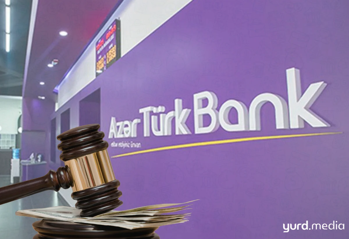 “Azər-Türk Bank” rəhbərliyi CƏRİMƏLƏNDİ
