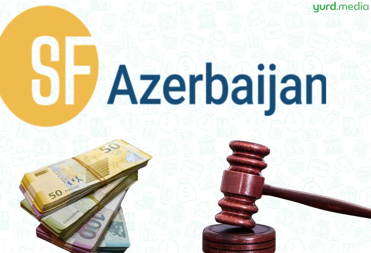 Latviya şirkətinə qarşı 60 min manatlıq cəza tədbiri
