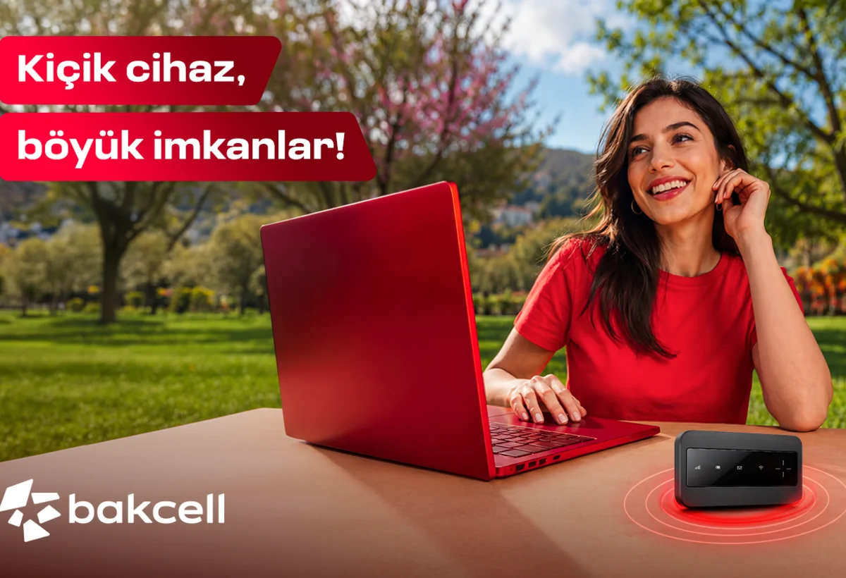 Bakcell Mi-Fi ilə interneti özünlə apar və harada olsan, onlayn qal