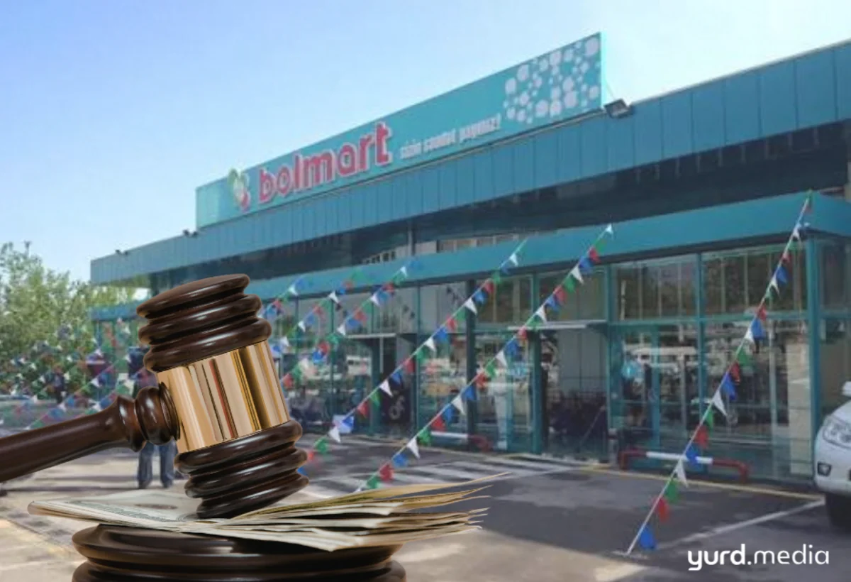 “Bolmart” bu mağazasına görə cərimələndi - MƏHKƏMƏ QƏRARI
