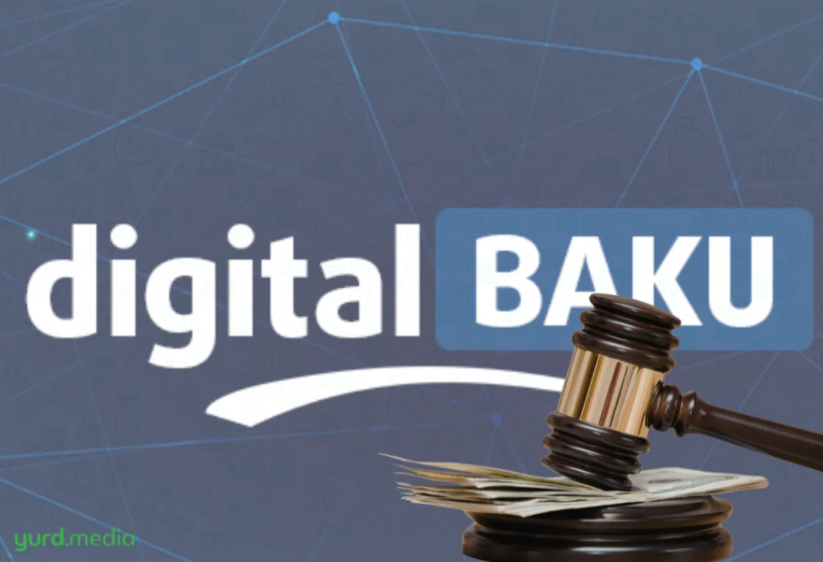 “Baku Digital” şirkəti cərimələndi - MƏHKƏMƏ QƏRARI