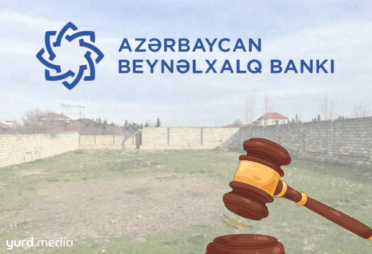 ABB vəfat edən müştərisinin həyat yoldaşını məhkəməyə verib torpağını satışa çıxardı