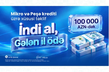 AFB Bank-dan sahibkarlara “İndi al, gələn il ödə!” fürsəti