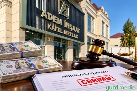 Adem İnşaat xaricə valyuta köçürülməsinə görə CƏRİMƏLƏNDİ