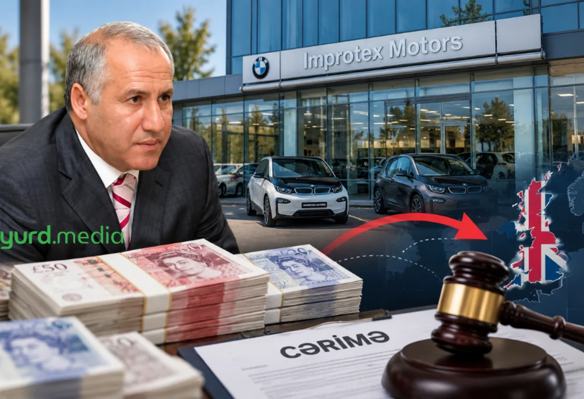 Füzuli Ələkbərovun “İmprotex Motors”u xaricə funt sterlinq köçürməsinə görə CƏRİMƏLƏNDİ
