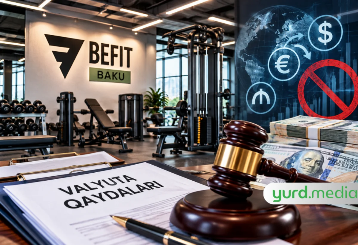 “BEFİT BAKU” fitnes klubuna qarşı valyuta qaydalarını pozması İTTİHAMI