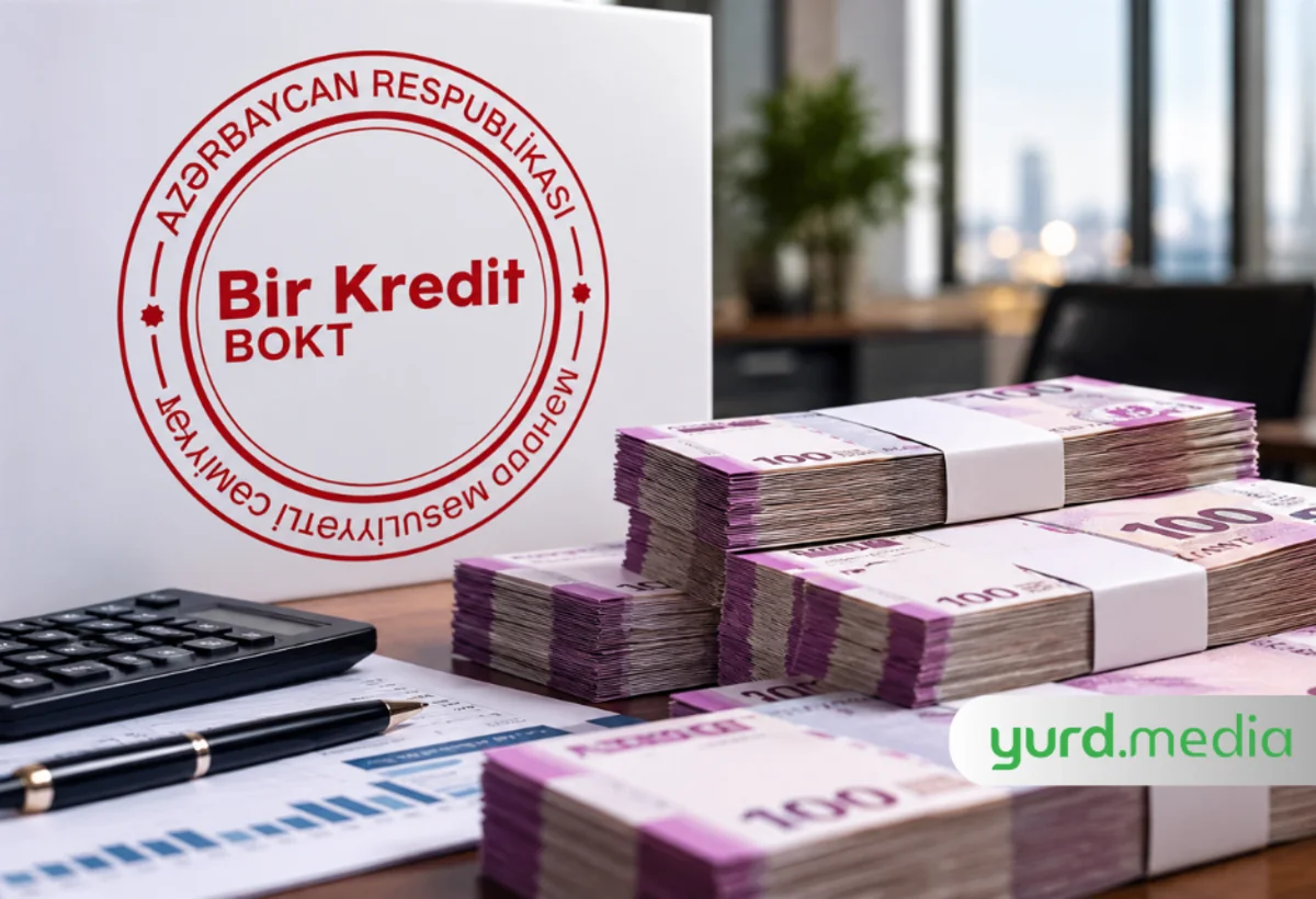 Bir Kredit BOKT-a 2 milyon manat pul lazımdır