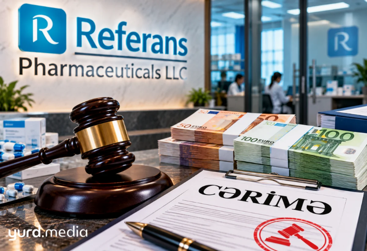“Referans Pharmaceuticals” pul köçürmələrinə görə CƏRİMƏLƏNDİ